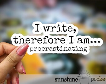 Copy of Funny Writer Sticker, Typewriter, I Write Therefore I, Author Gift Sticker, Writing Motivation, Laptop Sticker, Funny Writer Sticker