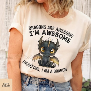 Dragon Lover Shirt, Dragons Are Awesome, I&#39;m Awesome, Dragon Fan, Little Black Dragon, Cute Dragon Shirt, Fantasy Dragon Tshirt, Dragon Gift