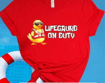 Funny Lifegaurd On Duty Shirt, Pool Lifegaurd Tshirt, Lifegaurd Duty Tee Cute Rubber Duck Lifegaurd, Gift For Lifegaurd, Certified Lifegaurd