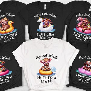 May include: A collection of black and white t-shirts with the text "Kali's Last Splash" and "Float Crew before I do". Each shirt features a cartoon cow on a floatie, including a duck, unicorn, and flamingo. One white shirt says "My Last Splash".