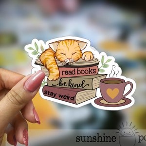 Bookish Kitty Sticker, Reading Sticker, Read Books Be Kind Stay Weird, Cute Orange Tiger Cat Sticker, Kindle Ereader Cat Lover Reader Gift