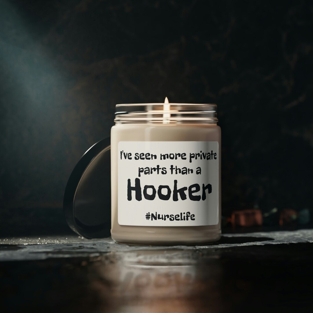I ve Seen More Private Parts Than A Hooker Nurse Humor Candle Funny i-ve-seen-more-private-parts-than-a-hooker-nurse-humor-candle-funny