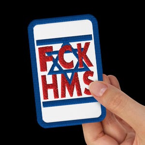 PATCH - *FCK HMS* Embroidered On An Iron-On Twill Fabric. Anti-Terrorism.