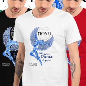 May include: Five t-shirts in different colors with a graphic design of a blue silhouette of a dancer with wings and the text "NOVA We will Dance Again!" 7.10.2023
