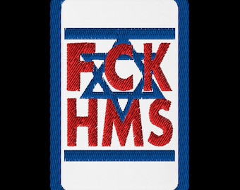 Aufnäher – „FCK HMS“, gestickt auf aufbügelbarem Köpergewebe. Anti-Terrorismus.