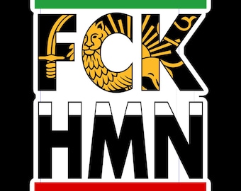 Aufkleber – „FCK HMN“, gedruckt auf strapazierfähiger, blasenfreier Vinylfolie. Free Iran. Fck kHaMeNei.