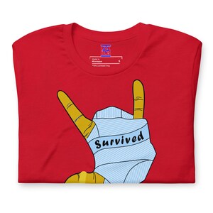 T-SHIRT - *Survived* Printed On A Combed and Ring Spun Cotton Unisex Short-Sleeved Top. FCK HMS. image 10