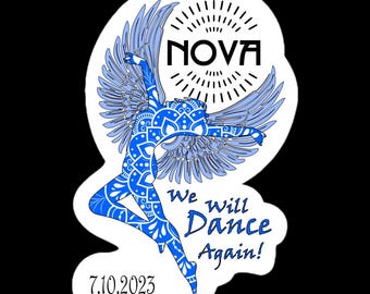 Aufkleber – „NOVA Angels“, gedruckt auf strapazierfähiger, blasenfreier Vinylfolie. Wir werden wieder tanzen.