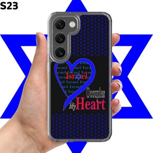 SAMSUNG Israel Occupies My Heart, On A Clear Skin. Galaxy S10-S20-S21-S22-S23-S24. Stand With Israel. Samsung Galaxy S23