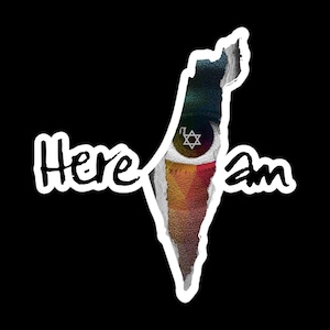 AUTOCOLLANT - « Je suis là » imprimé sur un vinyle durable sans bulles. Soutenez Israël.