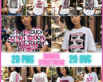 Women Streetwear PNG Bundle  | 20 png + 20 svg | Bold Statement Typography | Feminine Streetwear Graphics for T-Shirts, POD & Merch