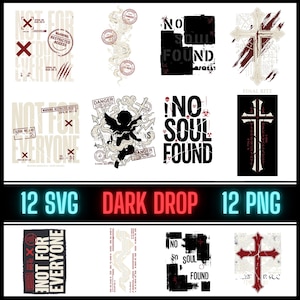 May include: A collection of graphic designs featuring crosses, angel silhouettes, and text elements like "NOT FOR EVERYONE" and "NO SOUL FOUND." The designs use a palette of black, white, and red, with distressed textures and stamp-like effects. The image also includes the text "DARK DROP."