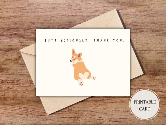 Printable Thank You Card Funny Corgi Card Funny Pun Thank You Card Print at Home Card Cute Thank You Card Funny Dog Card Digital Download
