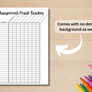 May include: A printable assignment mark tracker with the words "Assignment Mark Tracker" at the top. The tracker has columns for "Student" and "Assignment" and is designed for recording grades.