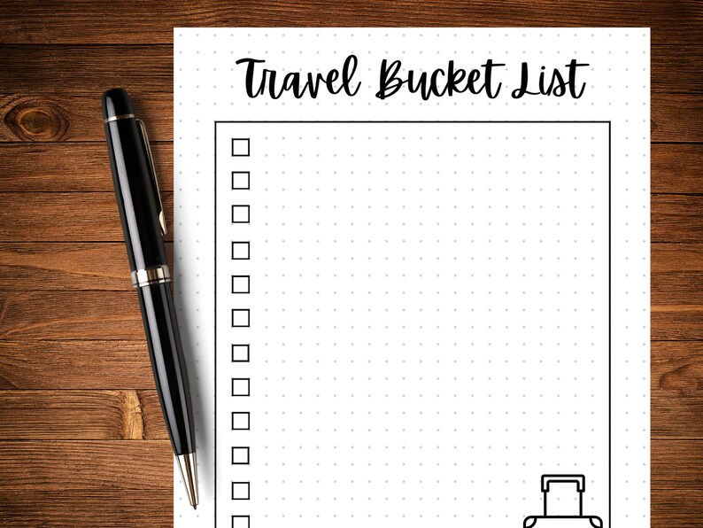 May include: A white printable travel bucket list with a black border and dotted background. The list has a title "Travel Bucket List" and a suitcase icon at the bottom. There are 18 checkboxes on the list.