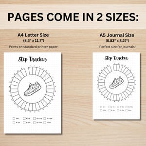 May include: Two printable step tracker pages, one in A4 letter size (8.3 inches by 11.7 inches) and one in A5 journal size (5.83 inches by 8.27 inches). Each page features a circle divided into 30 sections with a sneaker graphic in the center. The pages also include checkboxes for different step ranges.