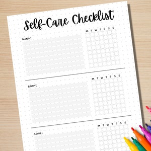 May include: Printable self-care checklist with sections for mind, body, and soul. Each section has a list of activities to track for each day of the week.