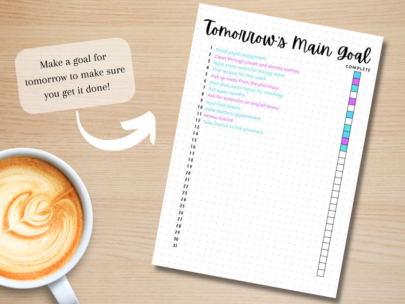 May include: A white sheet of paper with a dotted pattern and a checklist titled "Tomorrow's Main Goal." The checklist has 30 numbered items with a column for marking items complete. The column is filled with coloured squares in pink, blue, and turquoise.
