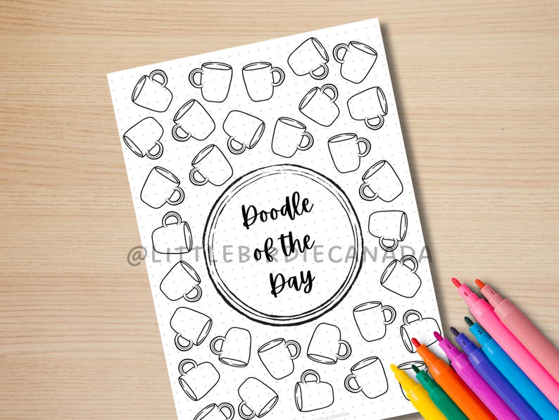 May include: Black and white printable coloring page featuring a doodle of a coffee cup with the text "Doodle of the Day" in a circle.