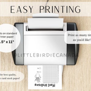 May include: A white printer printing a black and white plant watering tracker on 8.5" x 11" paper. The image includes the text "EASY PRINTING" and "Print as many time's as you'd like!"