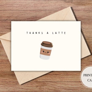 Carte de remerciement imprimable Carte de remerciements A Latte Carte de remerciement drôle de jeu de mots Carte de remerciement à imprimer à la maison Carte de remerciement mignonne Carte de café en téléchargement numérique