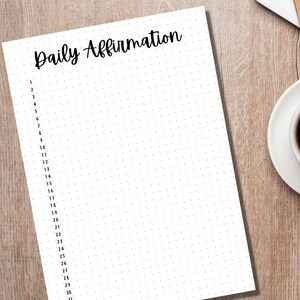 May include: A white printable sheet with a dotted pattern and the text "Daily Affirmation" at the top. The sheet is numbered from 1 to 30.