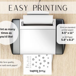 May include: A printer with a sheet of paper in it. The paper has a black and white star design and the text "Mood Tracker". The printer is on a wooden surface. The text "EASY PRINTING" is at the top of the image. The text "Print as many times as you'd like!" is on the left side of the image. The text "Print on standard printer paper: 8.5" x 11" or A5 Paper: 5.8" x 8.3" is on the right side of the image. The text "For the best quality, print on card stock paper!" is at the bottom of the image.