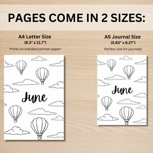 May include: Two printable June calendar pages with a hot air balloon and cloud design. The pages are available in two sizes: 8.3 inches by 11.7 inches and 5.83 inches by 8.27 inches.