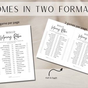 May include: Printable "Would You Rather" game for a baby shower or party. The game is available in two formats: one game per page or two games per page. The game features a list of questions with two options for each question. Players choose which option they would rather do. The game is printed in black and white on white paper.