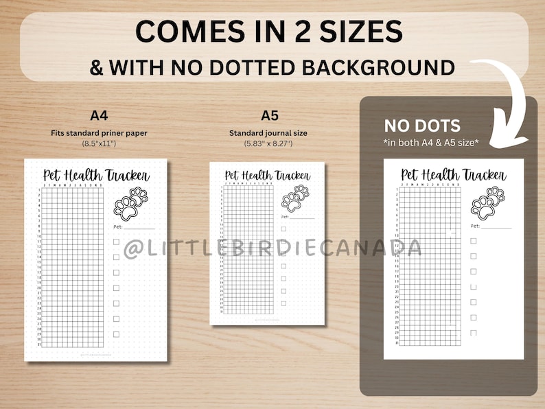 May include: Printable pet health tracker in two sizes, A4 (8.5 x 11 inches) and A5 (5.83 x 8.27 inches). The tracker has a grid layout with paw print illustrations and the text "Pet Health Tracker".