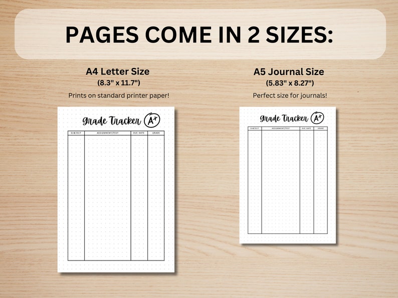 May include: Two printable grade tracker pages, one in A4 letter size (8.3 inches by 11.7 inches) and one in A5 journal size (5.83 inches by 8.27 inches). Both pages feature a dotted grid and the text "Grade Tracker" with an A+ circled.