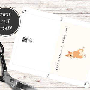 May include: A printable thank you card featuring a cartoon corgi dog with the text "Butt Seriously, Thank You".