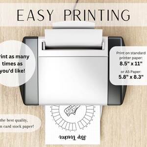 May include: A printer with a sheet of paper in it. The paper has a printable step tracker with a shoe graphic. The text on the paper says "Step Tracker". The text on the printer says "Print as many times as you'd like!" and "For the best quality, print on card stock paper!" The text on the right side of the printer says "Print on standard printer paper: 8.5" x 11" or A5 Paper: 5.8" x 8.3"