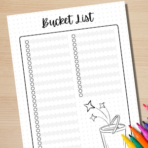 May include: A printable bucket list with a dotted background and a drawing of a bucket with stars coming out of it. The text "Bucket List" is at the top of the page.