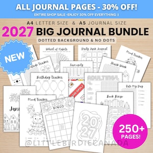 May include: A collection of printable journal pages titled 2027 BIG JOURNAL BUNDLE, featuring black and white designs including a mood tracker, birthday tracker, book bingo, and habit wheels. The bundle includes over 250 pages in A4 and A5 sizes.