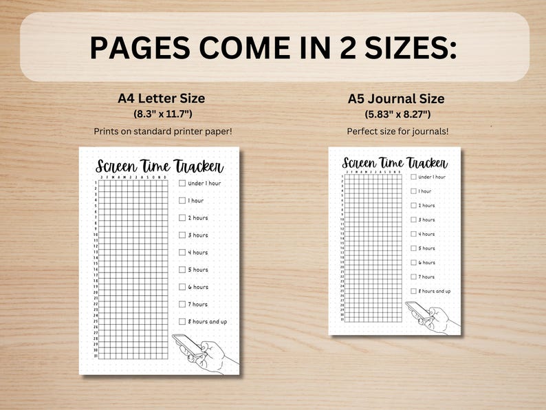 May include: Two printable screen time tracker pages in black and white. The pages are designed for use in a journal or planner. The larger page is 8.3 inches by 11.7 inches and the smaller page is 5.83 inches by 8.27 inches. The pages feature a grid with checkboxes for tracking screen time in increments of one hour. The pages also include a small illustration of a hand holding a smartphone.