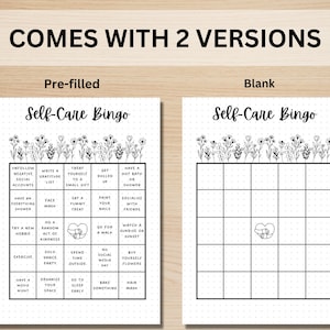 May include: A printable self-care bingo card with a pre-filled version and a blank version. The pre-filled version includes activities like "unfollow negative social accounts", "write a gratitude list", "treat yourself to a small gift", "get dolled up", "have a hot bath or shower", "have an everything shower", "face mask", "eat a yummy treat", "paint your nails", "socialize with friends", "try a new hobby", "do a random act of kindness", "go for a walk", "watch a sunrise or sunset", "exercise", "solo dance party", "spend time outside", "no social media day", "buy yourself flowers", "have a movie night", "organize your space", "go to sleep early", "bake something", "hair mask".
