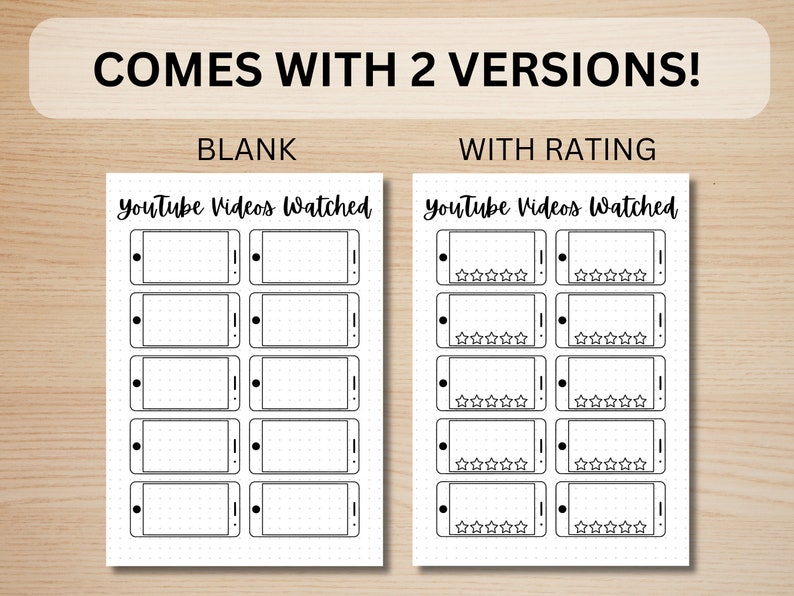 May include: Two printable versions of a YouTube video tracker. The first version is blank, while the second version includes a rating system with five stars.