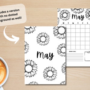 May include: Printable May calendar with a sunflower pattern. The calendar includes a monthly goals section and a notes section. The calendar is available in two versions: one with a dotted background and one without.
