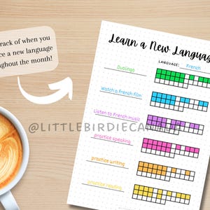 May include: A printable language learning tracker with a grid for each activity. The activities include Duolingo, watching a French film, listening to French music, practicing speaking, writing, and reading. The tracker is labeled "Learn a New Language" and "Language: French".