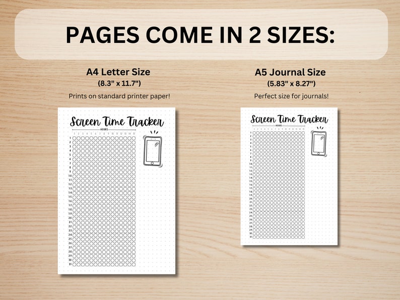 May include: Two printable screen time tracker pages in black and white. The larger page is 8.3 inches by 11.7 inches and is labeled "A4 Letter Size". The smaller page is 5.83 inches by 8.27 inches and is labeled "A5 Journal Size". Both pages feature a grid of circles and a small illustration of a smartphone.