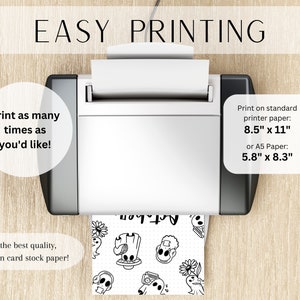 May include: A white printer with a sheet of paper coming out of it. The paper has a black and white design of aliens and other fun graphics. The text on the paper says "Easy Printing". The text below the printer says "Print as many times as you'd like!" and "For the best quality, print on card stock paper!" The text to the right of the printer says "Print on standard printer paper: 8.5" x 11" or A5 Paper: 5.8" x 8.3"