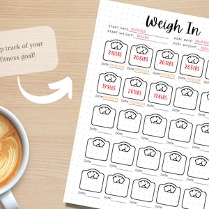 May include: A printable weight tracker with a black and white scale design. The tracker includes a section for recording start and goal dates and weights. The text "Weigh In" is at the top of the page. The text "Keep track of your fitness goal!" is in a box at the top left of the page.