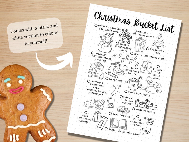 May include: A printable Christmas bucket list with illustrations of activities to do during the holiday season. The list includes activities like building a snowman, watching a Christmas movie, decorating a tree, sending a Christmas card, looking at Christmas lights, going ice skating, making hot cocoa, making a holiday playlist, wrapping presents, baking cookies, putting up Christmas decor, and reading a Christmas book.
