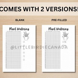 May include: Two white plant watering tracker sheets. The top text reads "COMES WITH 2 VERSIONS!". The left sheet is blank, and the right sheet is pre-filled. Each sheet has a grid, the words "Plant Watering", and a watering can graphic.