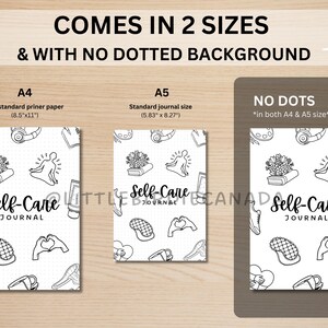 May include: A black and white printable journal cover design with the text "Self-Care Journal" and various self-care related illustrations. The design is available in two sizes: 8.5 inches by 11 inches and 5.83 inches by 8.27 inches. The design does not include a dotted background.