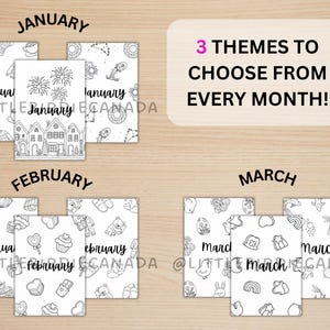 May include: A collection of black and white printable calendar pages for January, February, and March, each featuring three distinct themes with line art illustrations and the text 3 THEMES TO CHOOSE FROM EVERY MONTH! and @LITTLEBIRDIECANADA.