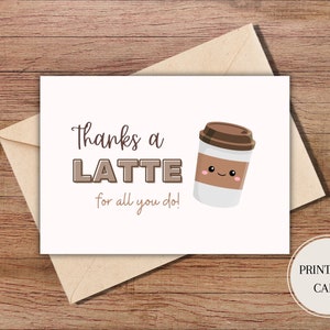 Druckbare Dankeskarte Danke A Latte Karte Lustiges Wortspiel Dankeskarte Druck zu Hause Karte Süße Dankeskarte Kaffeekarte Digitaler Download
