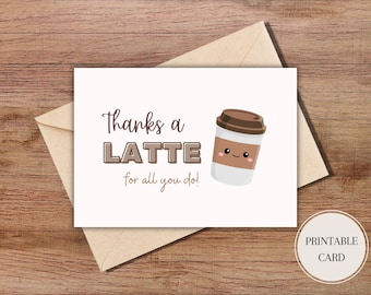 Printable Thank You Card Thanks A Latte Card Funny Pun Thank You Card Print at Home Card Cute Thank You Card Coffee Card Digital Download