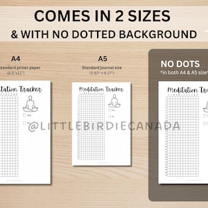 May include: Black and white printable meditation tracker in two sizes: 8.5 inches by 11 inches and 5.83 inches by 8.27 inches. The tracker features a grid with a stick figure meditating at the top. The text "Meditation Tracker" is at the top of the page. The text "No Dots" is at the top of the page. The text "*in both A4 & A5 size*" is below the text "No Dots".